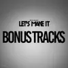 MACK GROVE - Let's Make It: Bonus Tracks - Single